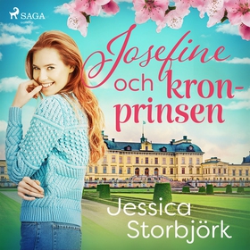 Josefine och kronprinsen (ljudbok) av Jessica S