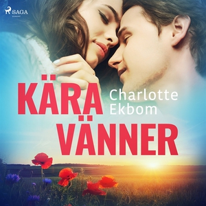 Kära vänner (ljudbok) av Charlotte Ekbom
