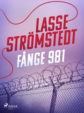 Fånge 981 (e-bok) av Lasse Strömstedt