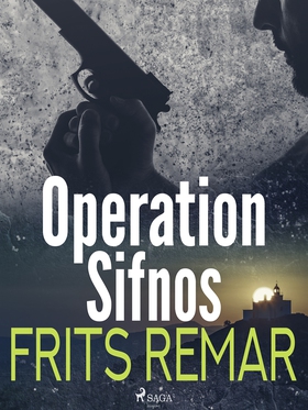 Operation Sifnos (e-bok) av Frits Remar