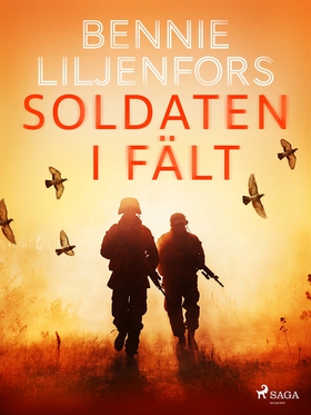 Soldaten i fält (e-bok) av Bennie Liljenfors