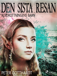 Alvdrottningens barn 8: Den sista resan (e-bok)