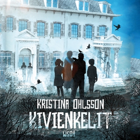 Kivienkelit (ljudbok) av Kristina Ohlsson