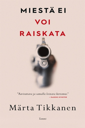 Miestä ei voi raiskata (e-bok) av Märta Tikkane