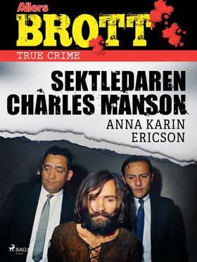 Sektledaren Charles Manson (e-bok) av Anna Kari
