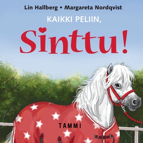 Kaikki peliin, Sinttu! (ljudbok) av Lin Hallber