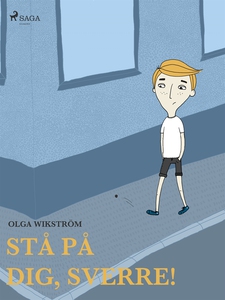 Stå på dig, Sverre! (e-bok) av Olga Wikström