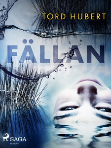 Fällan (e-bok) av Tord Hubert