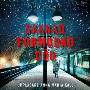 Saknad, förmodad död (ljudbok) av Susie Steiner