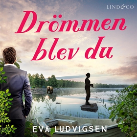 Drömmen blev du (ljudbok) av Eva Ludvigsen
