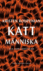 Kattmänniska : och andra berättelser (e-bok) av
