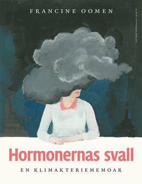 Hormonernas svall : En klimakteriememoar (e-bok