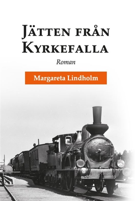 Jätten från Kyrkefalla (e-bok) av Lindholm Marg