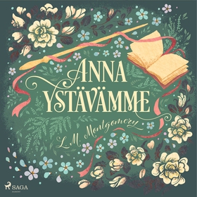 Anna ystävämme (ljudbok) av Lucy Maud Montgomer