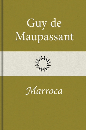 Marroca (e-bok) av Guy de Maupassant