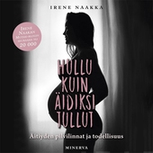 Hullu kuin äidiksi tullut