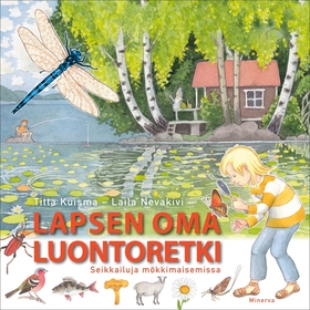 Lapsen oma luontoretki (e-bok) av Laila Nevakiv