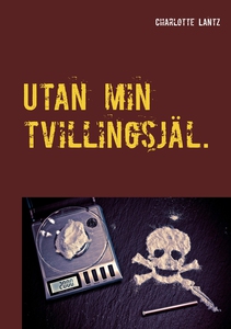 Utan min tvillingsjäl (e-bok) av Charlotte Lant