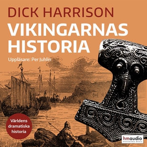 Vikingarnas historia (ljudbok) av Dick Harrison