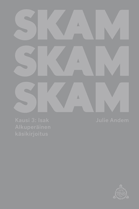SKAM Kausi 3: Isak (e-bok) av Julie Andem