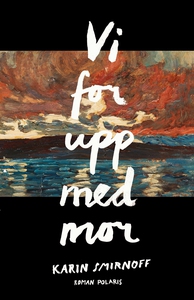 Vi for upp med mor (e-bok) av Karin Smirnoff
