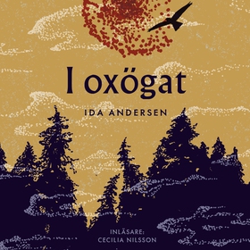 I oxögat (ljudbok) av Ida Andersen