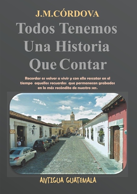 Todos Tenemos Una Historia Que Contar (e-bok) a