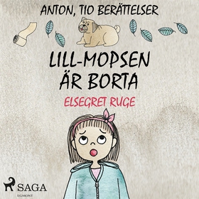 Lill-Mopsen är borta (ljudbok) av Elsegret Ruge