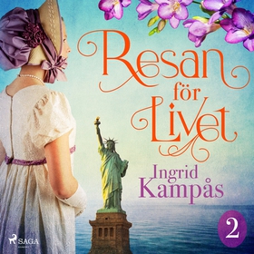 Resan för livet del 2 (ljudbok) av Ingrid Kampå