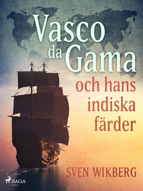 Vasco da Gama och hans indiska färder (e-bok) a
