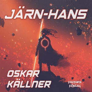 Järn-Hans (ljudbok) av Oskar Källner