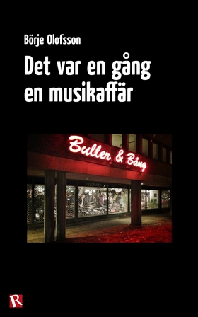 Det var en gång en musikaffär (e-bok) av Börje 