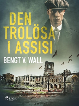 Den trolösa i Assisi (e-bok) av Bengt V. Wall