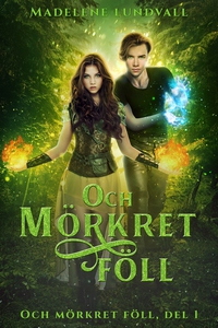 Och mörkret föll (e-bok) av Madelene Lundvall
