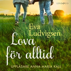 Lova för alltid (ljudbok) av Eva Ludvigsen