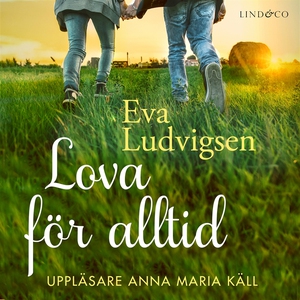 Lova för alltid (ljudbok) av Eva Ludvigsen