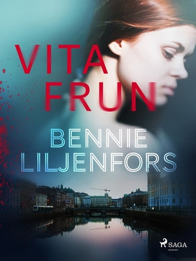 Vita frun (e-bok) av Bennie Liljenfors