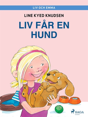 Liv och Emma: Liv får en hund (e-bok) av Line K