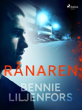Rånaren (e-bok) av Bennie Liljenfors