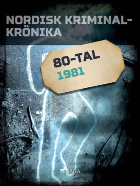 Nordisk kriminalkrönika 1981 (e-bok) av Diverse