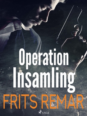 Operation Insamling (e-bok) av Frits Remar