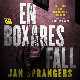 En boxares fall (ljudbok) av Jan Sprangers