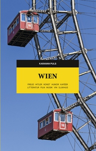 Wien. Freud, Hitler, konst, humor, kaféer, litt
