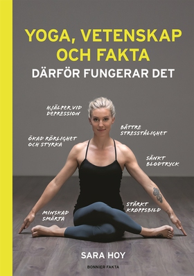 Yoga, vetenskap och fakta : därför fungerar det