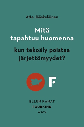 Mitä tapahtuu huomenna, kun tekoäly poistaa jär