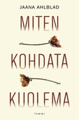 Miten kohdata kuolema