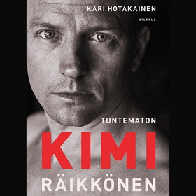 Tuntematon Kimi Räikkönen (ljudbok) av Kari Hot