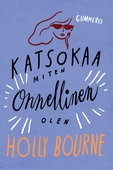 Katsokaa miten onnellinen olen