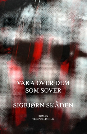 Vaka över dem som sover (e-bok) av Sigbjørn Skå