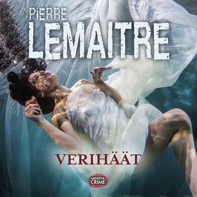 Verihäät (ljudbok) av Pierre Lemaitre